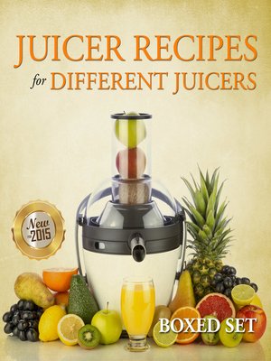 cover image of Juicer Recipes For Different Juicers